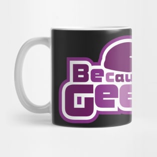 Because Geek Logo Purple - Chest Area Mug